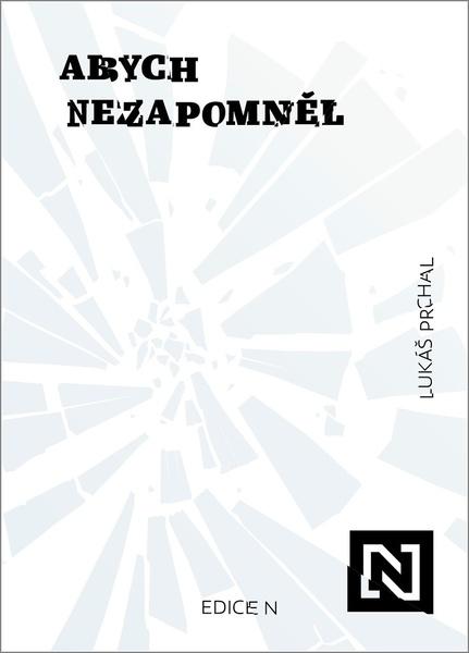 Abych nezapomněl - 9788088433163