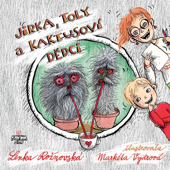 Levně Jirka, Toly a kaktusoví dědci