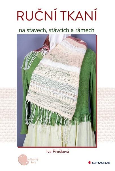 Levně Ruční tkaní na stavech, stávcích a rámech