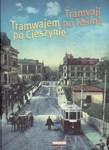 Levně Tramvají po Těšíně