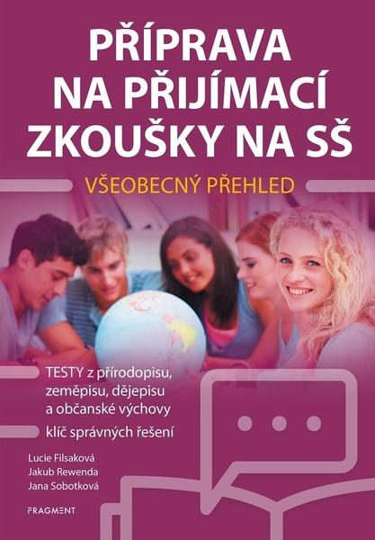 Příprava na přijímací zkoušky na SŠ Všeobecný přehled - 9788025358870