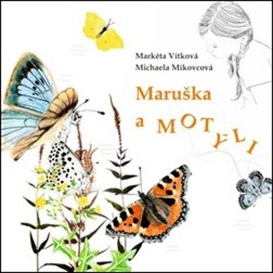 Maruška a motýli - 9788090826014