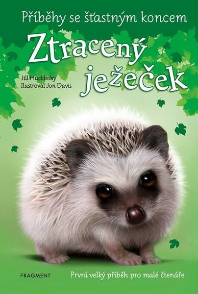 Levně Příběhy se šťastným koncem Ztracený ježeček