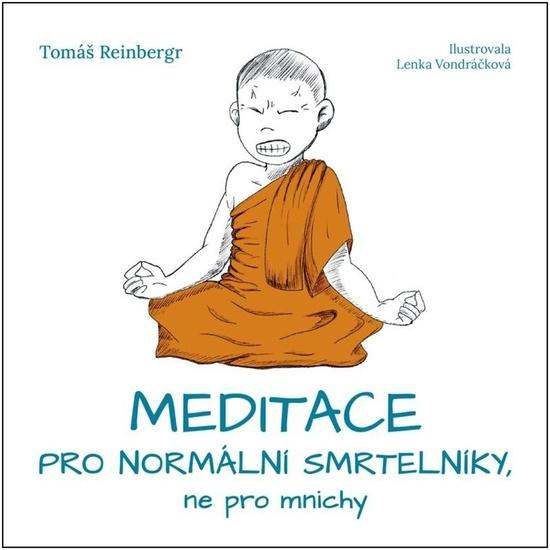 Levně Meditace pro normální smrtelníky, ne pro mnichy