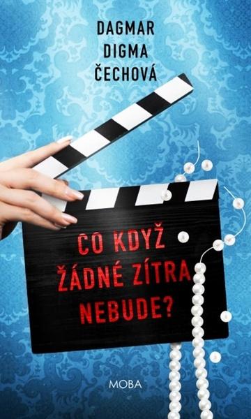 Levně Co když žádné zítra nebude?