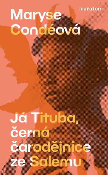 Levně Já Tituba, černá čarodějnice ze Salemu