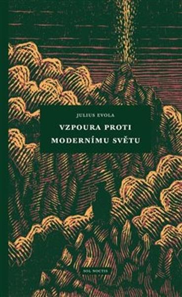 Vzpoura proti modernímu světu - 9788099977168