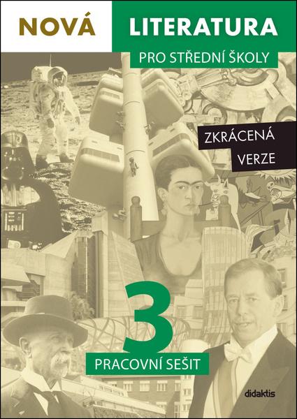 Levně Nová literatura pro střední školy 3 Pracovní sešit