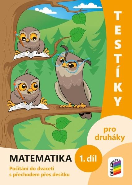 Testíky pro druháky Matematika 1. díl - 9788076003477