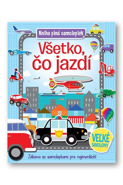 Levně Kniha plná samolepiek Všetko, čo jazdí