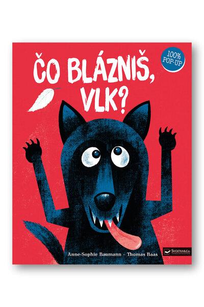 Levně Čo blázniš, vlk?