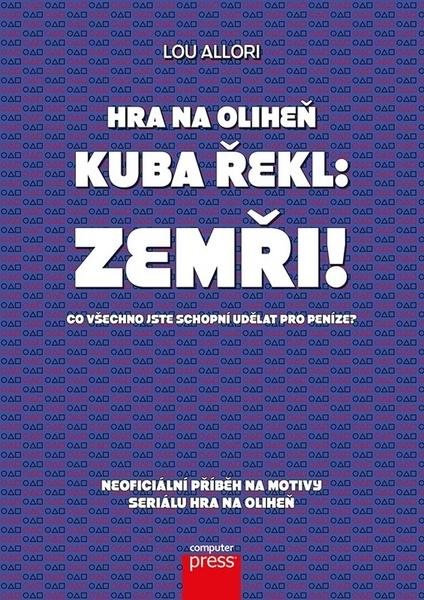 Levně Hra na oliheň Kuba řekl: Zemři!