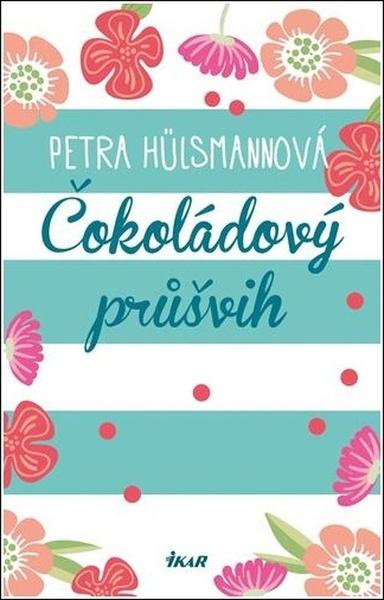 Čokoládový průšvih - 9788024947556