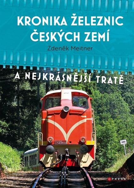 Levně Kronika železnic českých zemí