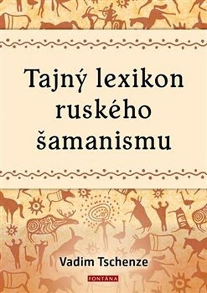 Levně Tajný lexikon ruského šamanismu