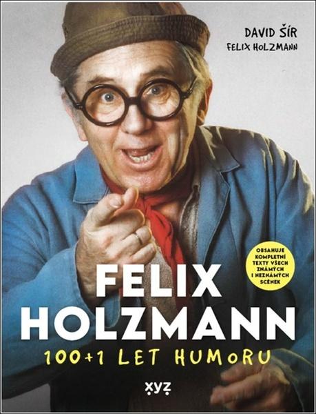 Levně Felix Holzmann 100+1 let humoru