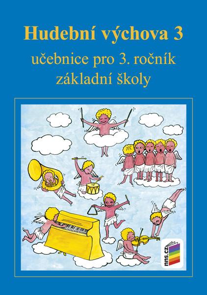 Hudební výchova 3 učebnice - 9788076003224