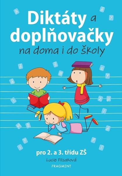 Diktáty a doplňovačky na doma i do školy - 9788025358900