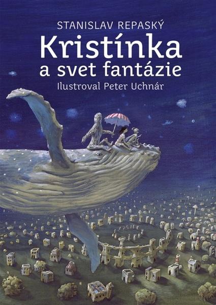 Kristínka a svet fantázie - 9788055183770