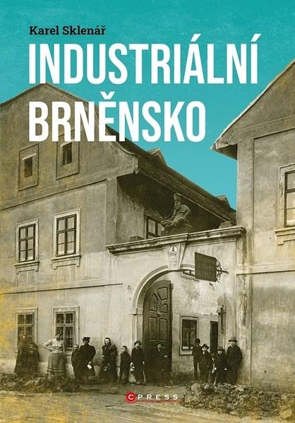 Levně Industriální Brněnsko