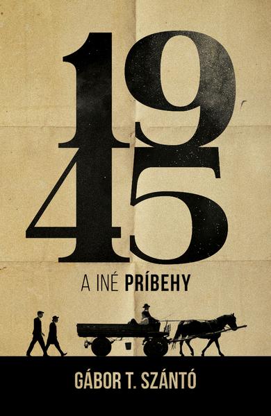 Levně 1945 a iné príbehy