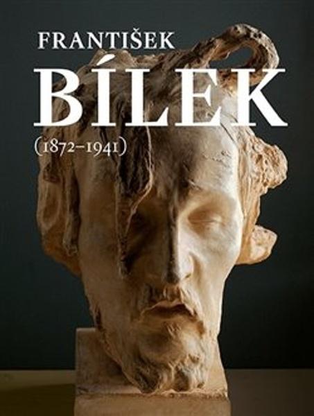 František Bílek (1872–1941) - 9788070101704