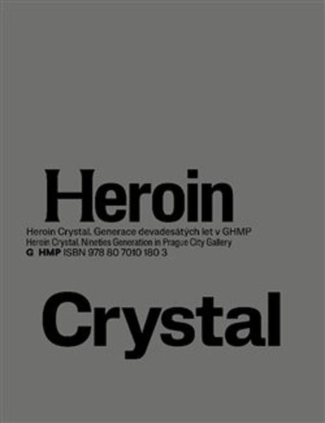 Heroin Crystal - 9788070101803