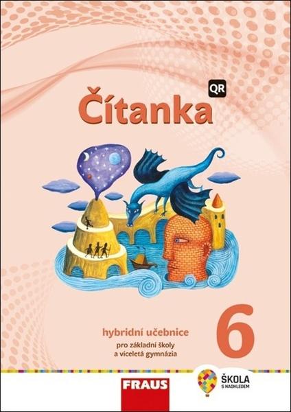 Čítanka 6 Hybridní učebnice - 9788074896958