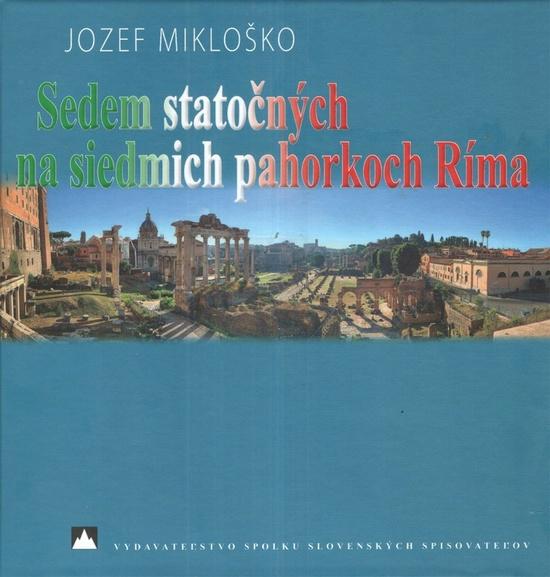 Sedem statočných na siedmich pahorkoch Ríma - 9788082021816