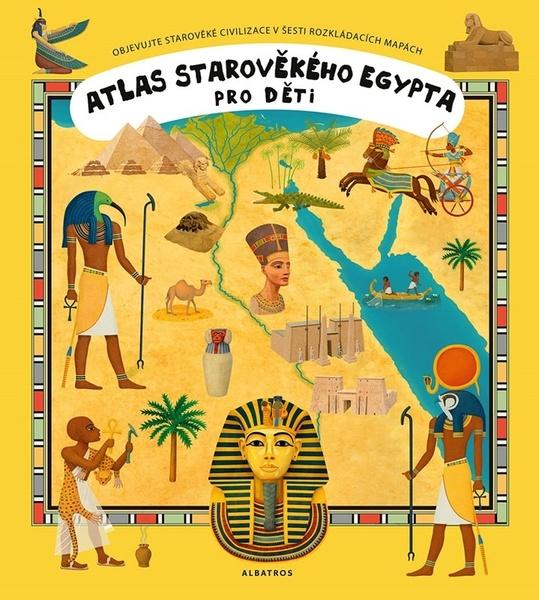 Atlas starověkého Egypta pro děti - 9788000060880