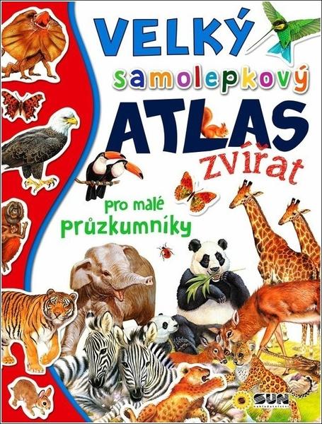 Velký samolepkový atlas zvířat - 9788076871045