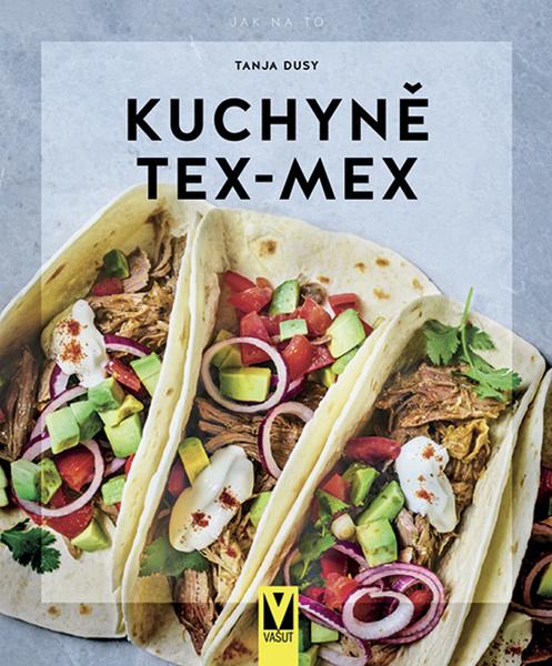 Levně Kuchyně Tex-Mex