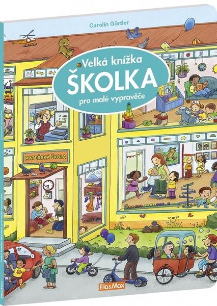 Velká knížka Školka pro malé vypravěče - 9788076771192