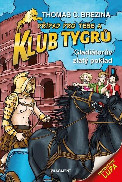 Klub Tygrů Gladiátorův zlatý poklad - 9788025358382