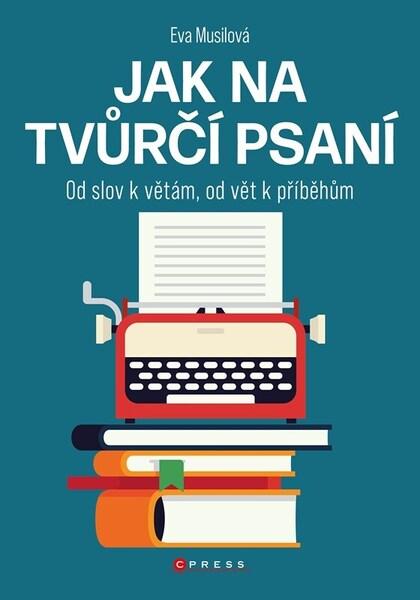 Jak na tvůrčí psaní - 9788026443216