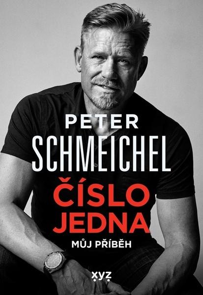 Peter Schmeichel Číslo jedna - 9788076831735