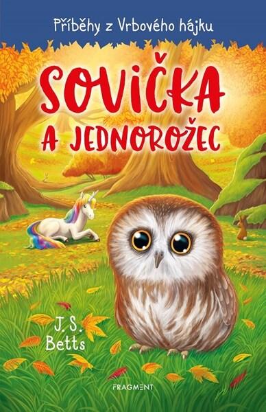 Levně Příběhy z Vrbového hájku Sovička a jednorožec