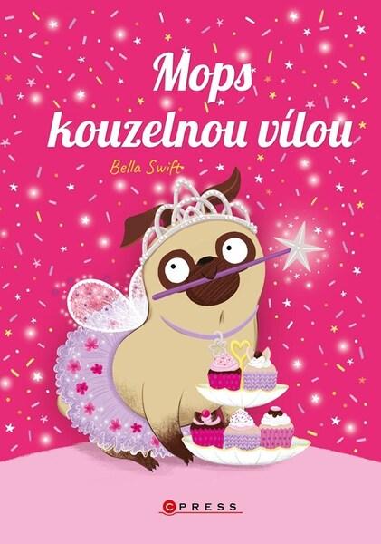 Levně Mops kouzelnou vílou