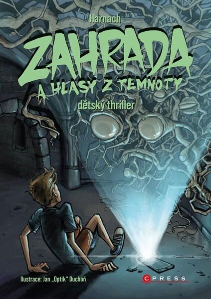 Zahrada a hlasy z temnoty - 9788026443551