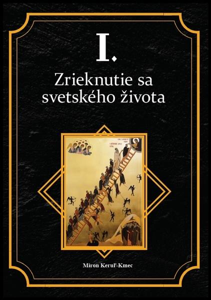 Levně Zrieknutie sa svetského života