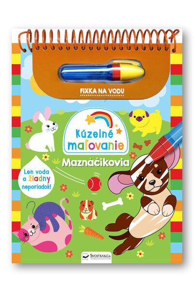 Levně Kúzelné maľovanie Maznáčikovia