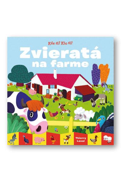 Levně Kde si? Kto si? Zvieratá na farme