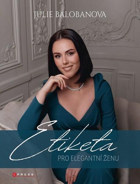 Etiketa pro elegantní ženu - 9788026443308