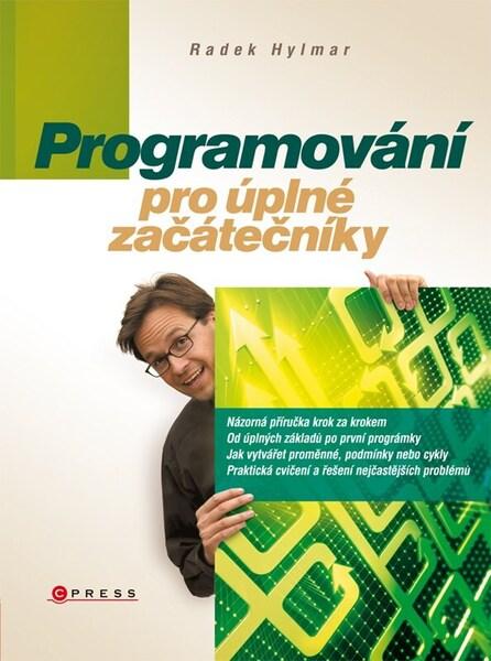 Programování pro úplné začátečníky - 9788025150597