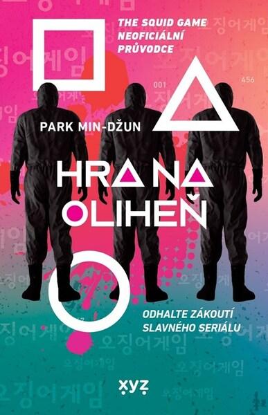 Hra na oliheň The Squid Game Neoficiální průvodce - 9788076831780