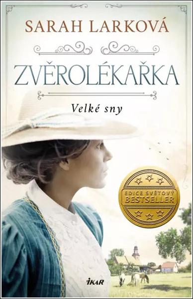 Zvěrolékařka Velké sny - 9788024947679