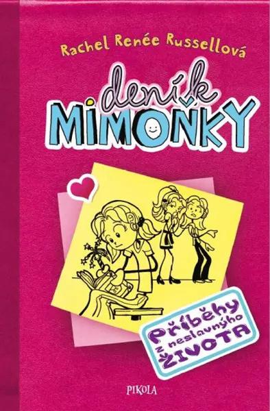 Levně Deník mimoňky Příběhy z neslavnýho života
