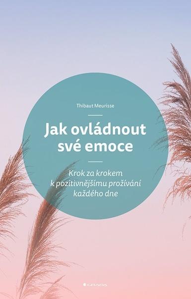 Levně Jak ovládnout své emoce