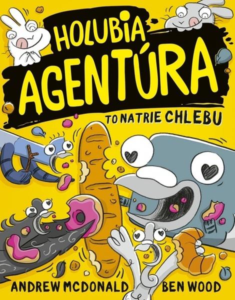 Holubia agentúra to natrie chlebu - 9788055184432