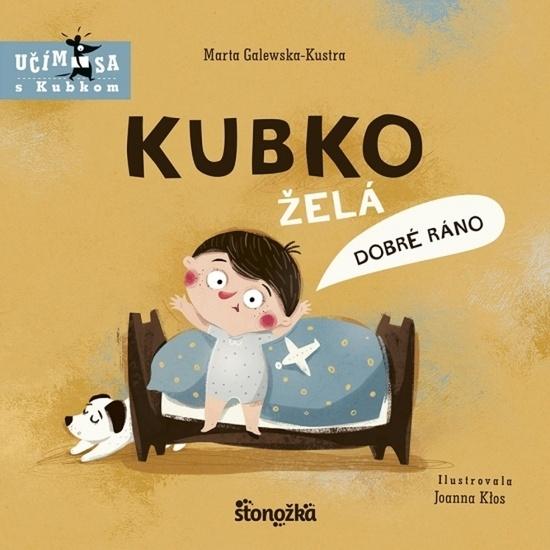 Kubko želá dobré ráno - 9788055182001